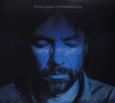 SOORD BRUCE - Luminescence. Okładka płyty