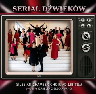SILESIAN CHAMBER CHOIR AD LIBITUM - Serial dźwięków. Okładka płyty