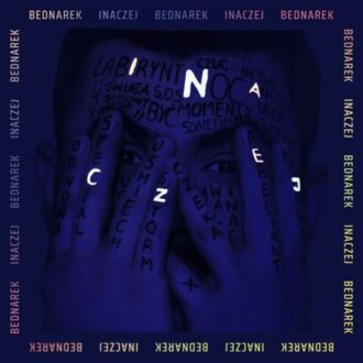 BEDNAREK KAMIL - Inaczej. Okładka płyty