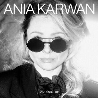 KARWAN ANIA - Swobodnie. Okładka płyty