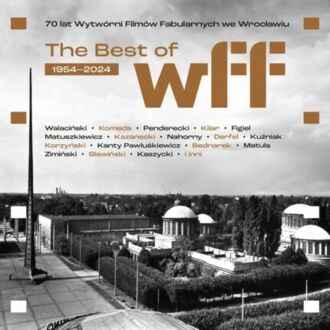 Best Of WFF 1954-2024. 70 lat Wytwórni Filmów Fabularnych we Wrocławiu. Okładka płyty