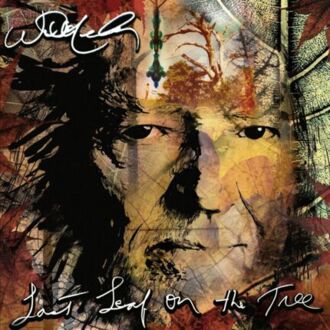 NELSON WILLIE - Last Leaf On The Tree. Okładka płyty