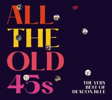 DEACON BLUE - All The Old 45s. The Very Best Of. Okładka płyty