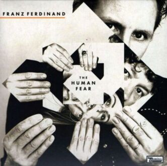 FRANZ FERDINAND - Human Fear. Okładka płyty