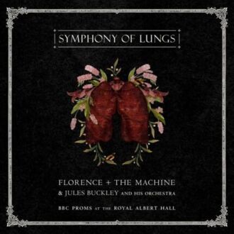 FLORENCE & THE MACHINE ; BUCKLEY JULES AND HIS ORCHESTRA - Symphony Of Lungs (BBC Proms at The Royal Albert Hall). Okładka płyty