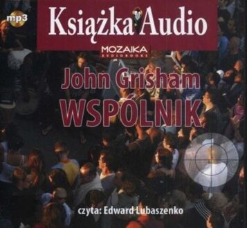 GRISHAM JOHN - WSPÓLNIK