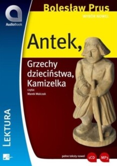 PRUS BOLESŁAW - ANTEK, GRZECHY DZIECIŃSTWA, KAMIZELKA