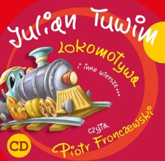 TUWIM JULIAN - LOKOMOTYWA I INNE WIERSZE