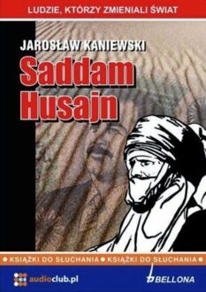 KANIEWSKI JAROSŁAW - SADDAM HUSAJN