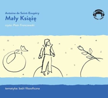 SAINT-EXUPERY ANTOINE de - MAŁY KSIĄŻĘ