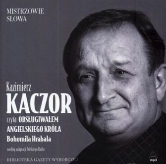 HRABAL BOHUMIL - OBSŁUGIWAŁEM ANGIELSKIEGO KRÓLA