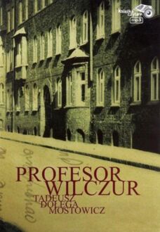 DOŁĘGA-MOSTOWICZ TADEUSZ - ZNACHOR 2. PROFESOR WILCZUR