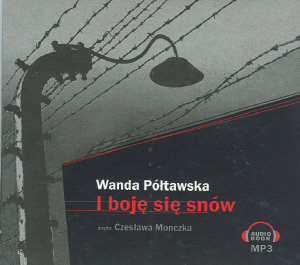 PÓŁTAWSKA WANDA - I BOJĘ SIĘ SNÓW