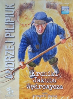 PILIPIUK ANDRZEJ - OBLICZA WĘDROWYCZA 1. KRONIKI JAKUBA WĘDROWYCZA
