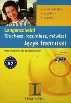JĘZYKI OBCE - SŁUCHASZ, ROZUMIESZ, MÓWISZ! JĘZYK FRANCUSKI