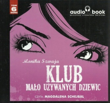 SZWAJA MONIKA - KLUB MAŁO UŻYWANYCH DZIEWIC