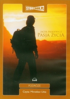 PAŁKIEWICZ JACEK - PASJA ŻYCIA