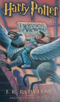 ROWLING JOANNE K. - HARRY POTTER 3. HARRY POTTER I WIĘZIEŃ AZKABANU