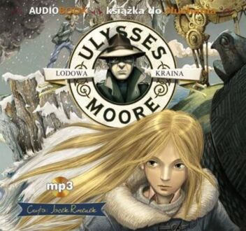 BACCALARIO PIERDOMENICO - ULYSSES MOORE 10. LODOWA KRAINA