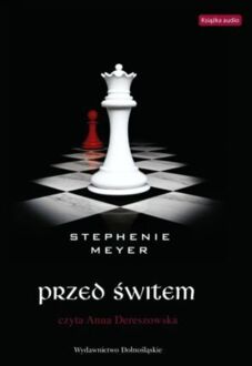 MEYER STEPHENIE - CYKL ZMIERZCHU 4. PRZED ŚWITEM