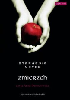 MEYER STEPHENIE - CYKL ZMIERZCHU 1. ZMIERZCH
