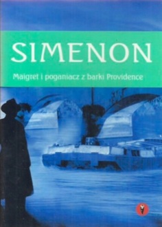 SIMENON GEORGES - MAIGRET I POGANIACZ Z BARKI PROVIDENCE