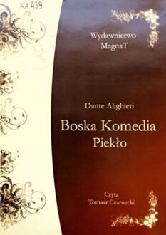 DANTE ALIGHIERI - BOSKA KOMEDIA. PIEKŁO