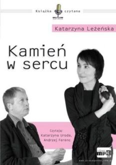 LEŻEŃSKA KATARZYNA - KAMIEŃ W SERCU