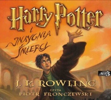 ROWLING JOANNE K. - HARRY POTTER 7. HARRY POTTER I INSYGNIA ŚMIERCI