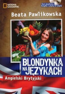 PAWLIKOWSKA BEATA - BLONDYNKA NA JĘZYKACH. ANGIELSKI BRYTYJSKI