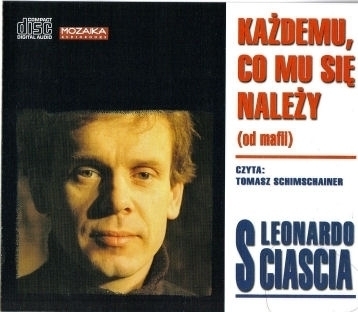 SCIASCIA LEONARDO - KAŻDEMU, CO MU SIĘ NALEŻY (OD MAFII)