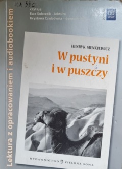 SIENKIEWICZ HENRYK - W PUSTYNI I W PUSZCZY