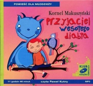 MAKUSZYŃSKI KORNEL - PRZYJACIEL WESOŁEGO DIABŁA