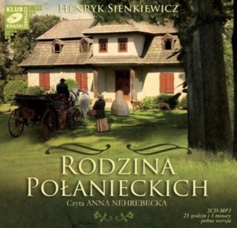 SIENKIEWICZ HENRYK - RODZINA POŁANIECKICH