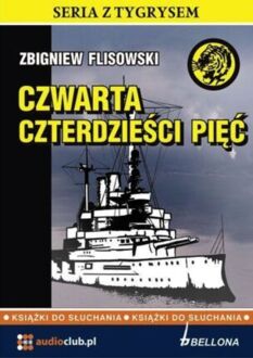 FLISOWSKI ZBIGNIEW - CZWARTA CZTERDZIEŚCI PIĘĆ