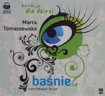 TOMASZEWSKA MARTA - BAŚNIE