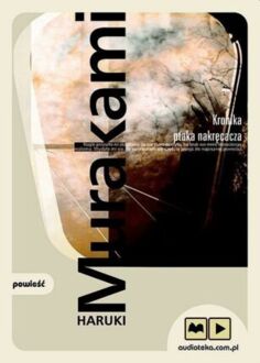 MURAKAMI HARUKI - KRONIKA PTAKA NAKRĘCACZA