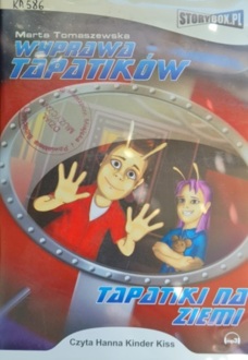 TOMASZEWSKA MARTA - WYPRAWA TAPATIKÓW. TAPATIKI NA ZIEMI