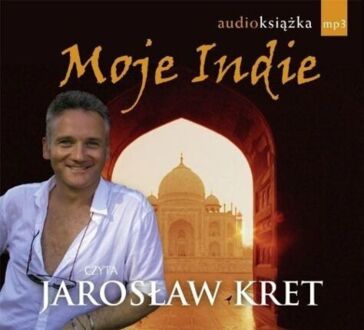 KRET JAROSŁAW - MOJE INDIE