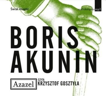 AKUNIN BORIS - PRZYGODY ERASTA FANDORINA 1. AZAZEL