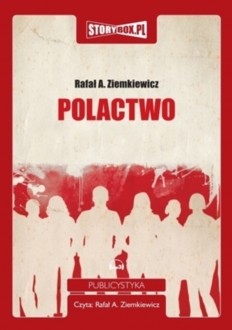ZIEMKIEWICZ RAFAŁ A. - POLACTWO