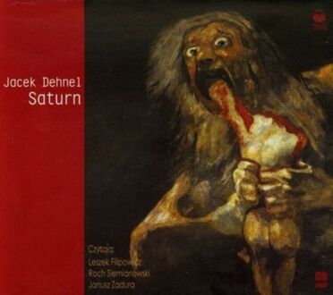 DEHNEL JACEK - SATURN. CZARNE OBRAZY Z ŻYCIA MĘŻCZYZN Z RODZINY GOYA