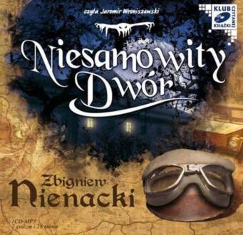 NIENACKI ZBIGNIEW - PAN SAMOCHODZIK. NIESAMOWITY DWÓR