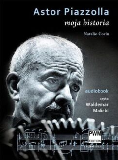 GORIN NATALIO - ASTOR PIAZZOLLA. MOJA HISTORIA