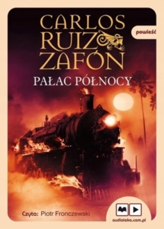 RUIZ ZAFON CARLOS - TRYLOGIA MGŁY 2. PAŁAC PÓŁNOCY