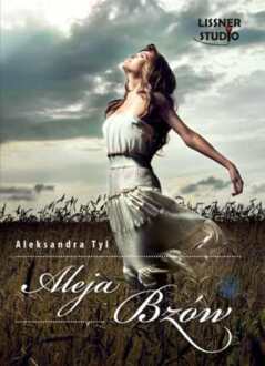 TYL ALEKSANDRA - ALEJA BZÓW 1. ALEJA BZÓW
