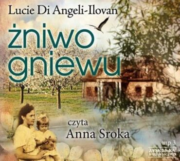 DI ANGELI-ILOVAN LUCIE - ŻNIWO GNIEWU