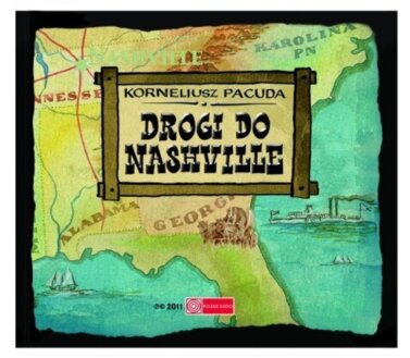 PACUDA KORNELIUSZ - DROGI DO NASHVILLE