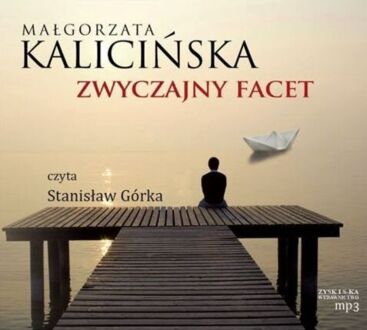 KALICIŃSKA MAŁGORZATA - ZWYCZAJNY FACET