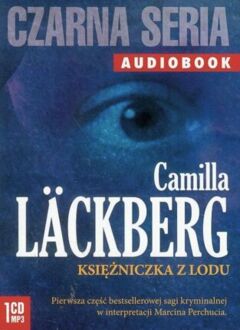 LACKBERG CAMILLA - SAGA KRYMINALNA 1. KSIĘŻNICZKA Z LODU